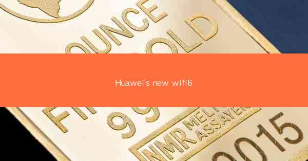 Huawei's new wifi6