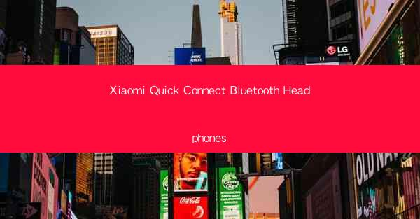 Xiaomi Quick Connect Bluetooth Headphones